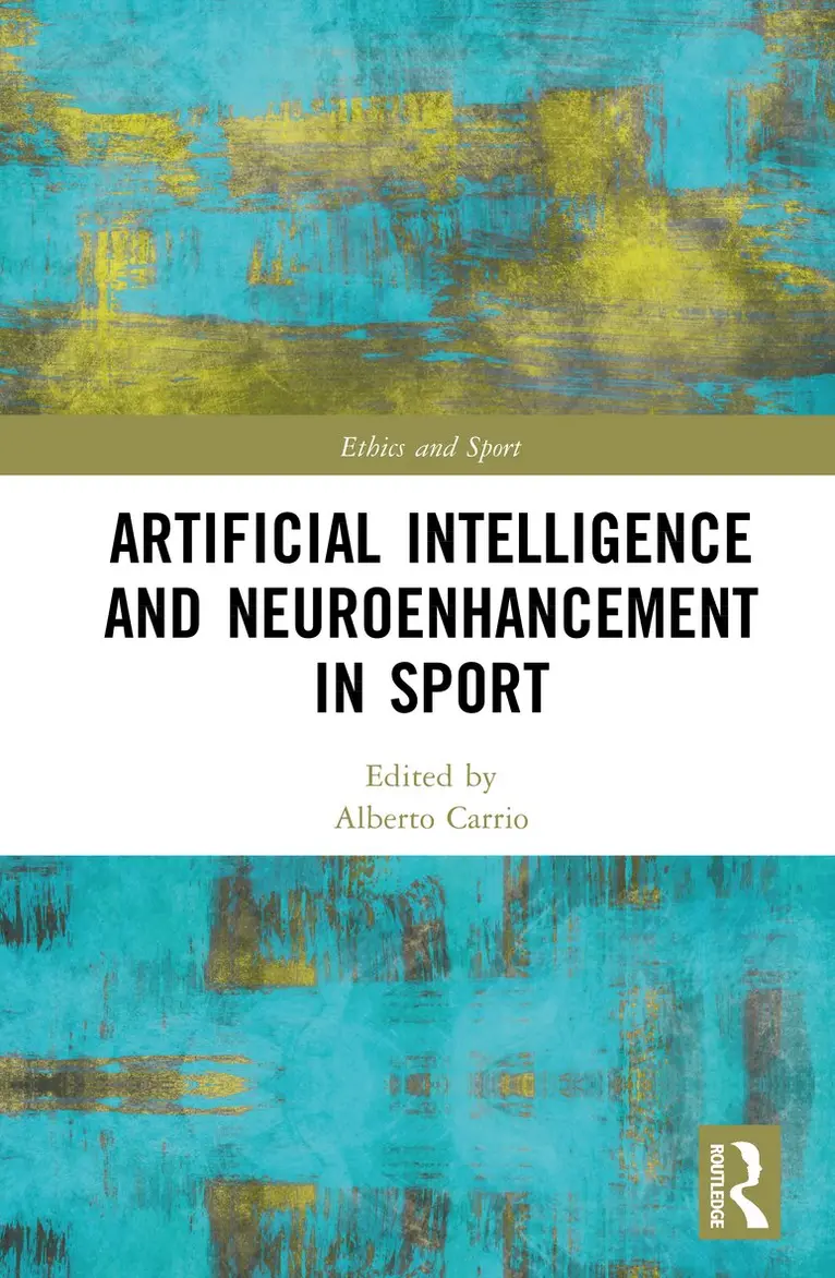 Alberto Carrio - Artificial Intelligence and Neuroenhancement in Sport, Inbunden. Tillgänglighet: Lägg i varukorg