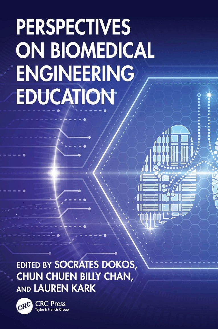 Socrates Dokos, Chun Chuen Billy Chan, Lauren Kark - Perspectives on Biomedical Engineering Education, Häftad