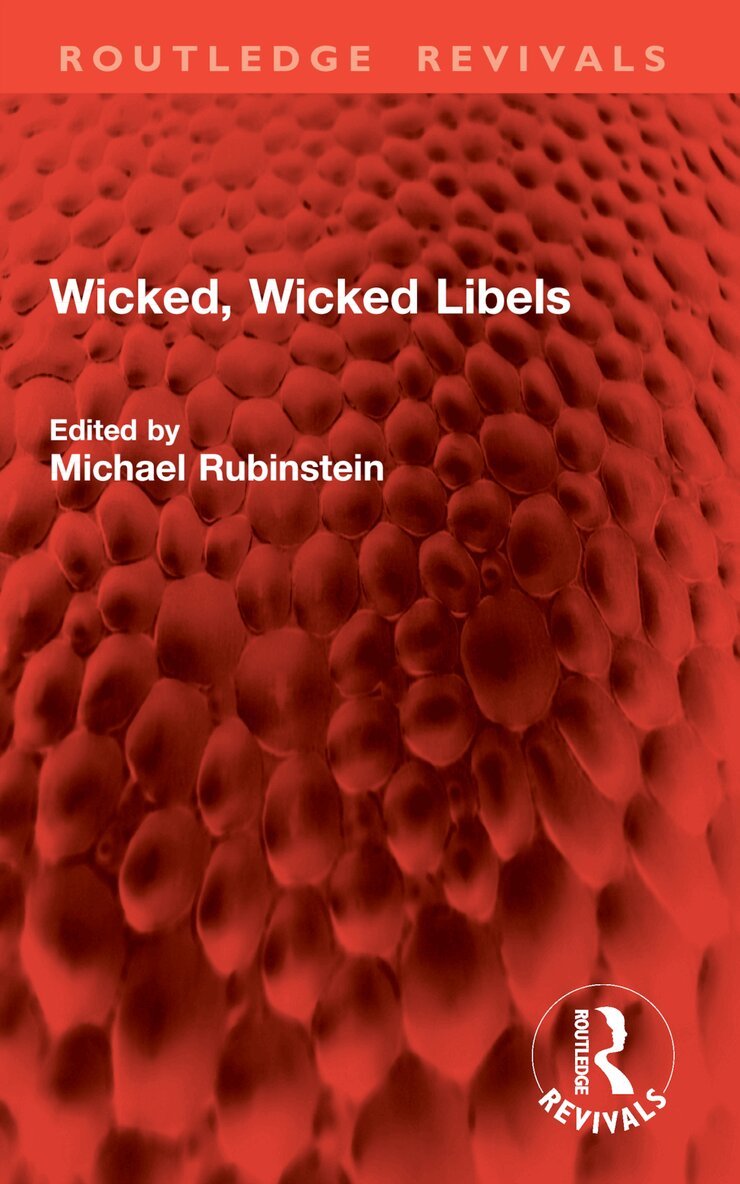 Michael Rubinstein - Wicked, Wicked Libels, Häftad