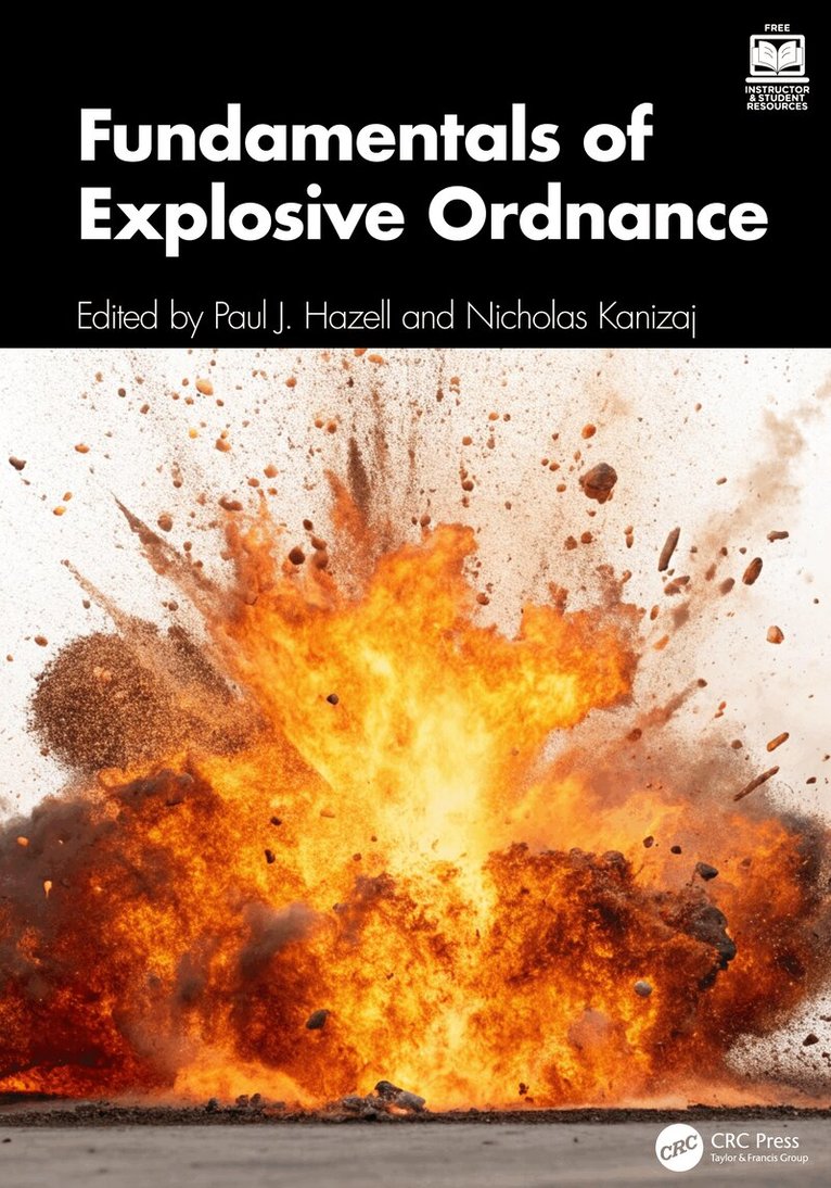 Paul J. Hazell, Nicholas Kanizaj - Fundamentals of Explosive Ordnance, Inbunden. Tillgänglighet: Lägg i varukorg