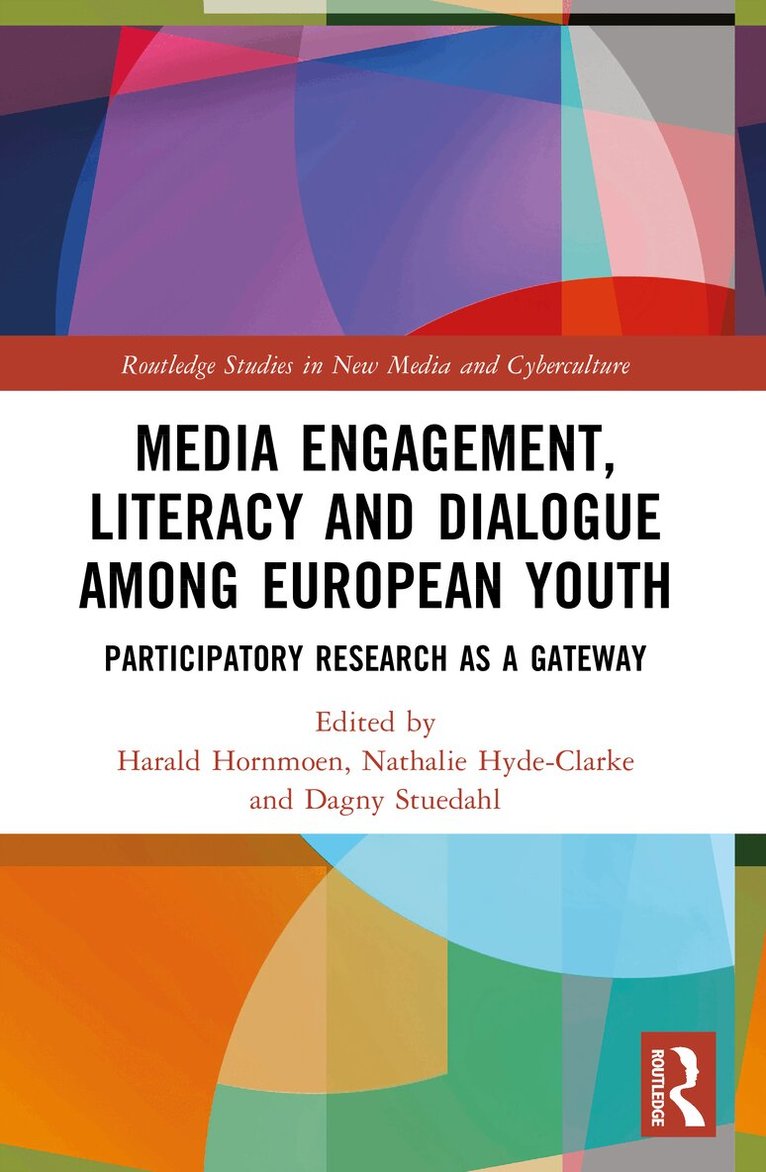 Harald Hornmoen, Nathalie Hyde-Clarke, Dagny Stuedahl - Media Engagement, Literacy, and Dialogue among European Youth, Häftad. Tillgänglighet: Lägg i varukorg