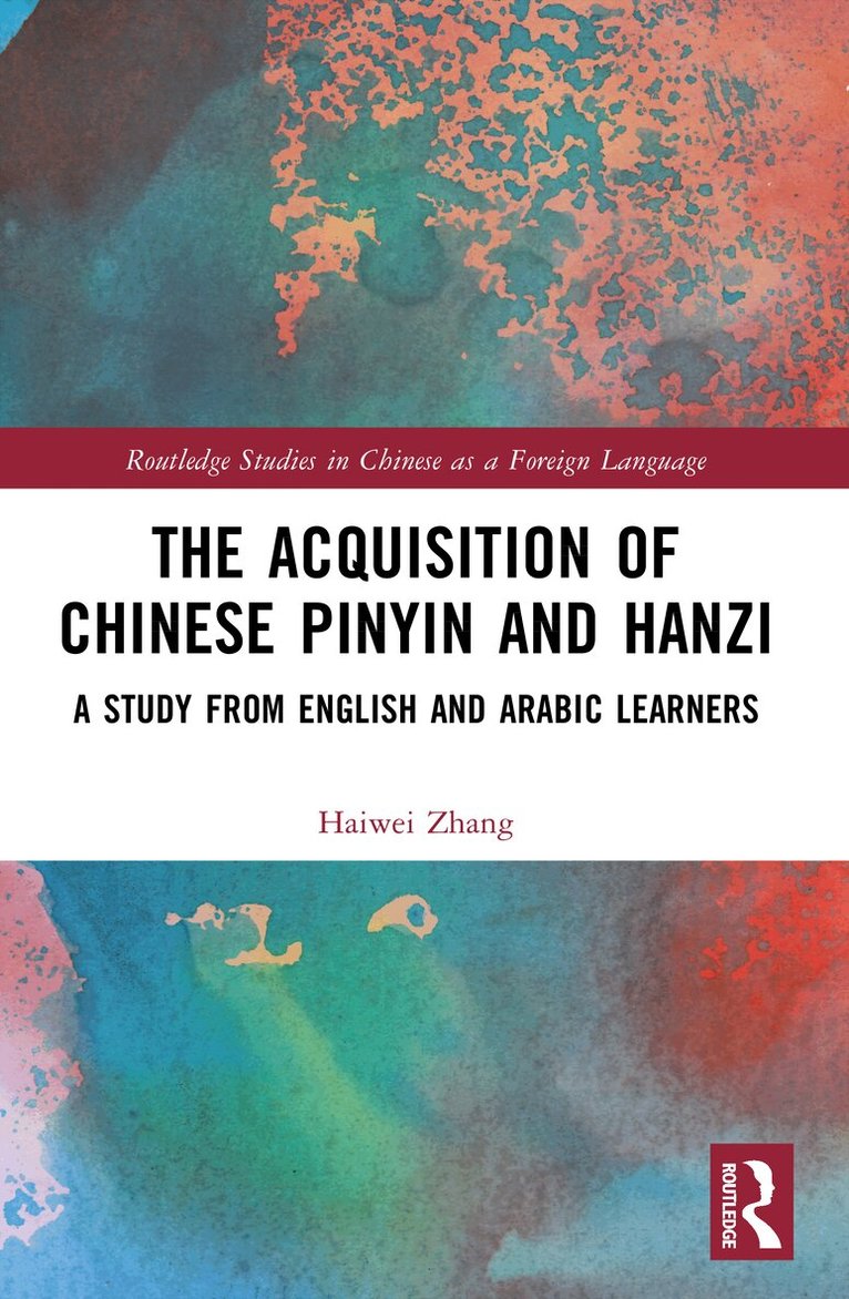 Haiwei Zhang - Acquisition of Chinese Pinyin and Hanzi, Häftad