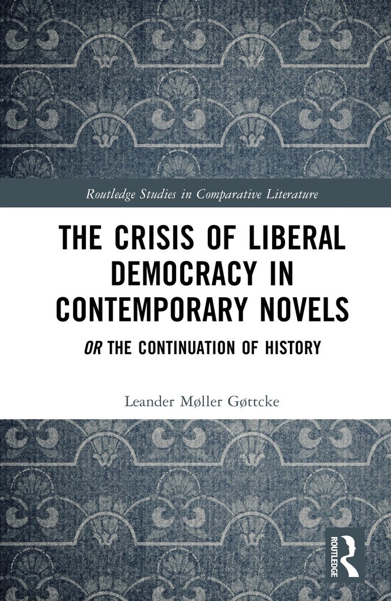 Crisis of Liberal Democracy in Contemporary Novels
