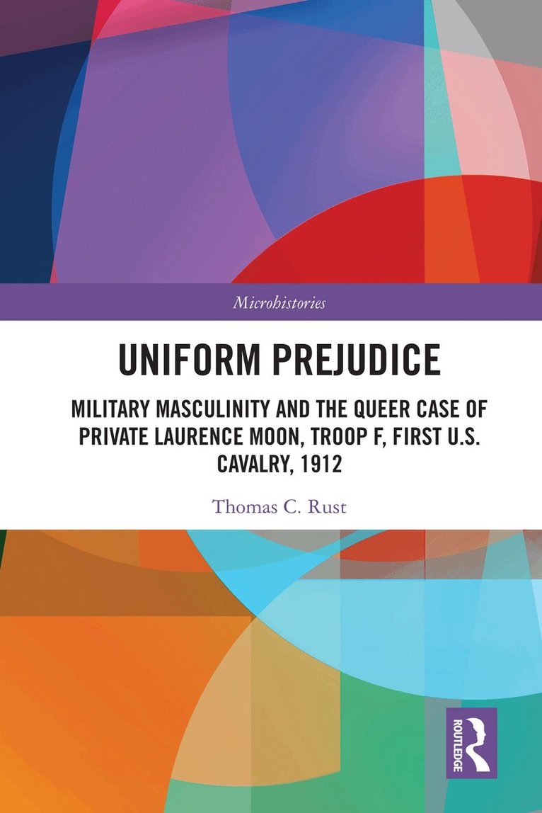 Thomas C. Rust - Uniform Prejudice, Häftad