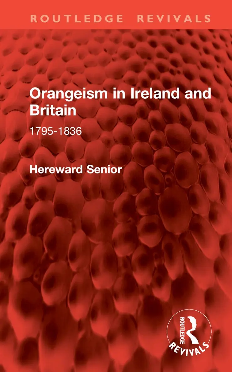 Hereward Senior - Orangeism in Ireland and Britain, Inbunden. Tillgänglighet: Lägg i varukorg