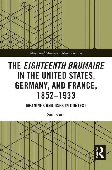 Eighteenth Brumaire in the United States, Germany, and France, 1852-1933