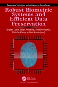 Robust Biometric Systems and Efficient Data Preservation