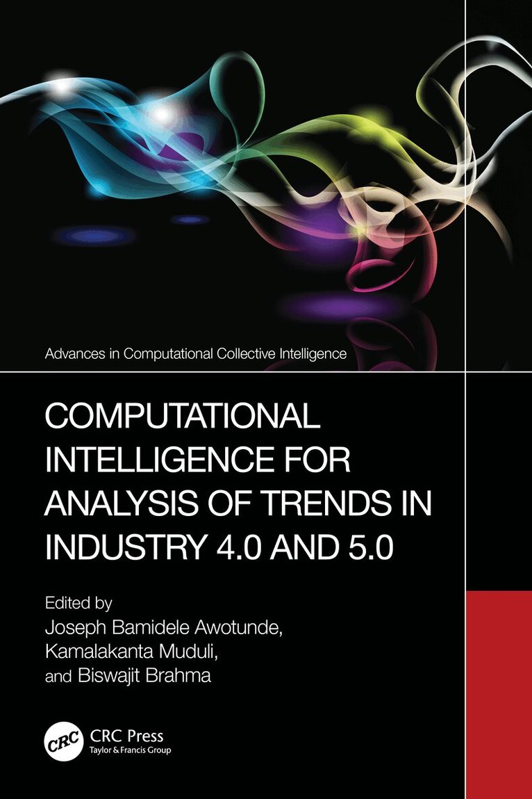 Joseph Bamidele Awotunde, Kamalakanta Muduli, Biswajit Brahma - Computational Intelligence for Analysis of Trends in Industry 4.0 and 5.0, Häftad. Tillgänglighet: Lägg i varukorg