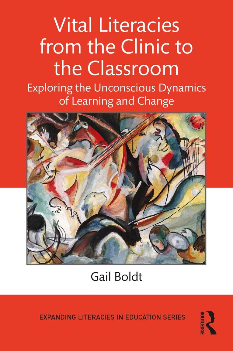 Gail Boldt - Vital Literacies from the Clinic to the Classroom, Inbunden