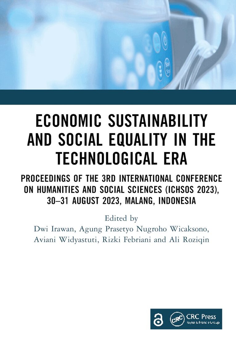 Dwi Irawan, Agung Prasetyo Nugroho Wicaksono, Aviani Widyastuti, Rizki Febriani, Ali Roziqin - Economic Sustainability and Social Equality in the Technological Era, Inbunden