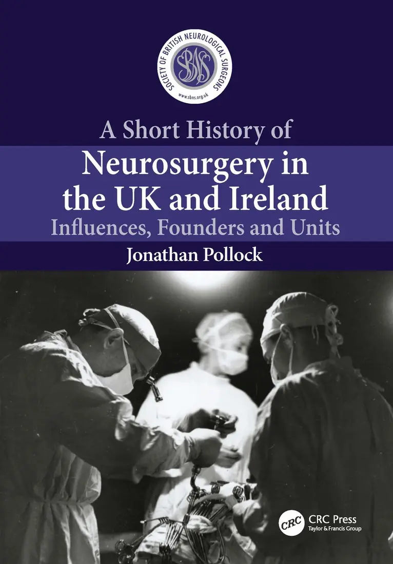 Short History of Neurosurgery in the UK and Ireland