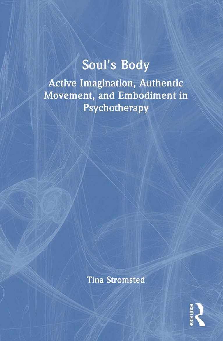 Tina Stromsted - Soul's Body, Inbunden. Tillgänglighet: Lägg i varukorg