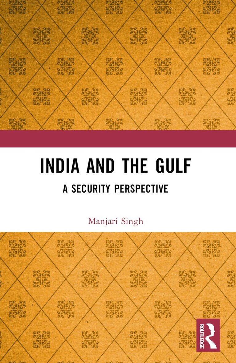 Manjari Singh - India and the Gulf, Häftad