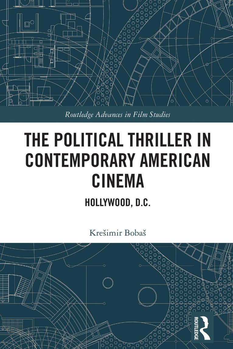 Krešimir Bobaš - Political Thriller in Contemporary American Cinema, Inbunden. Tillgänglighet: Lägg i varukorg