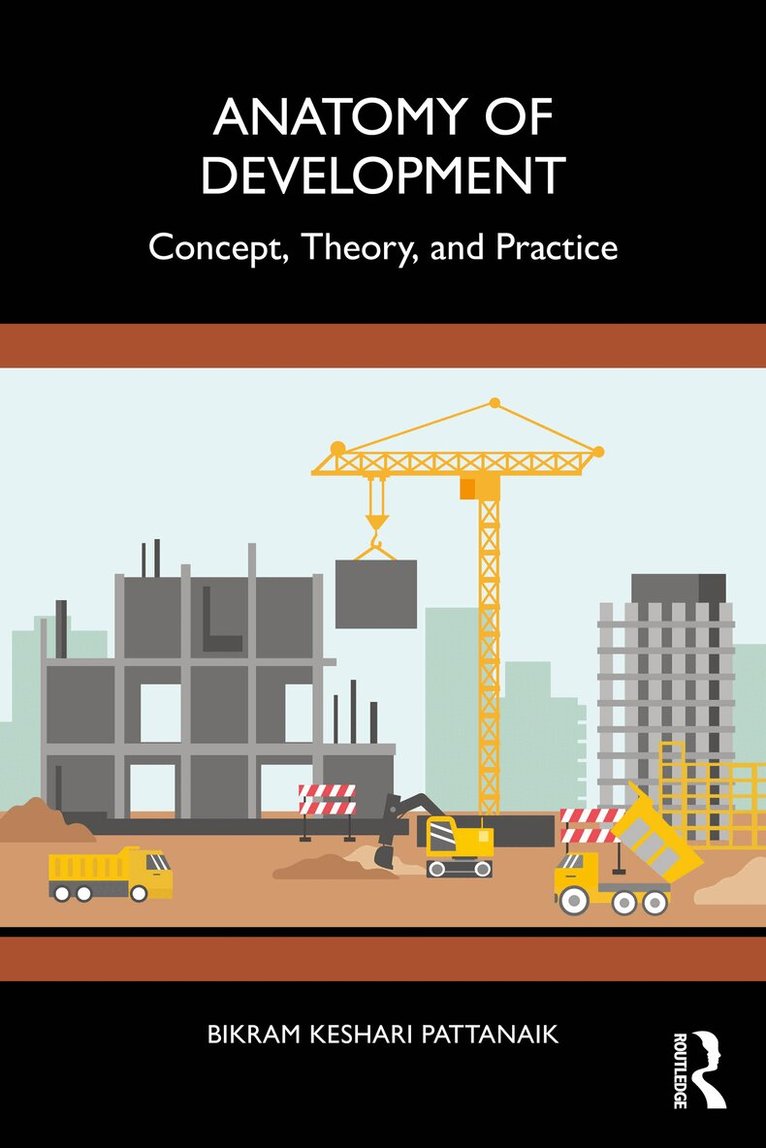 Bikram Pattanaik - Anatomy of Development, Häftad. Tillgänglighet: Lägg i varukorg