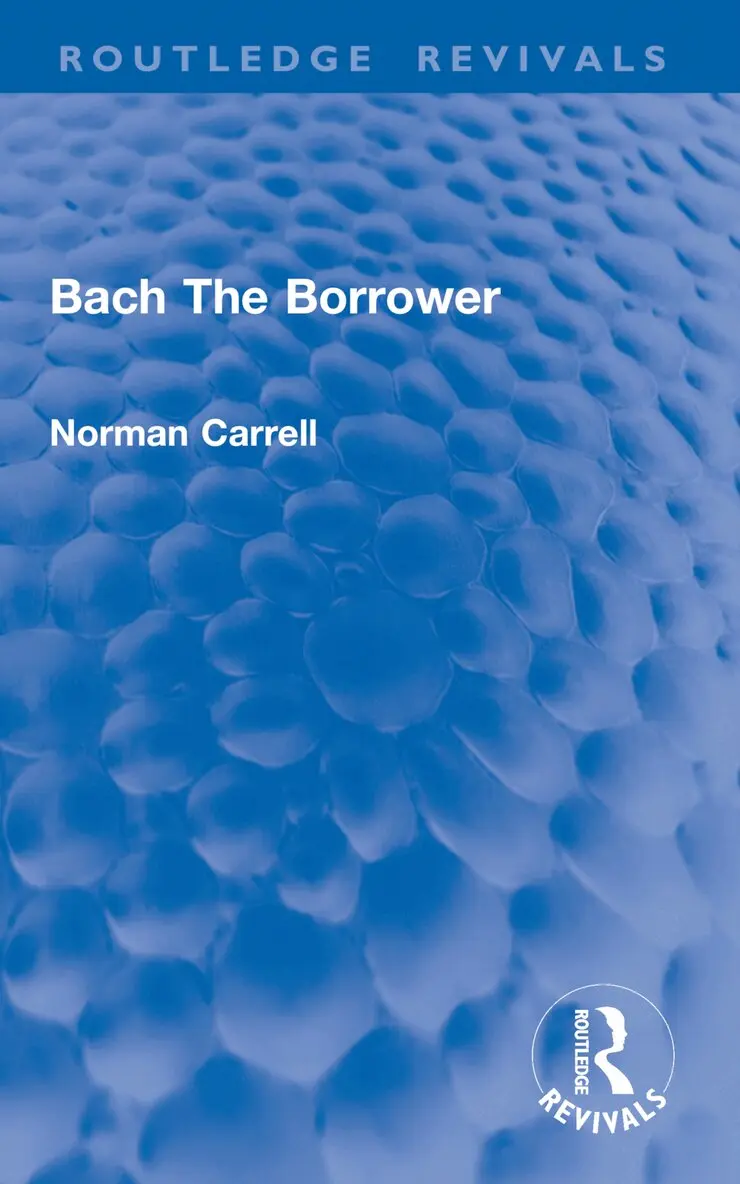 Norman Carrell - Bach The Borrower, Häftad. Tillgänglighet: Lägg i varukorg