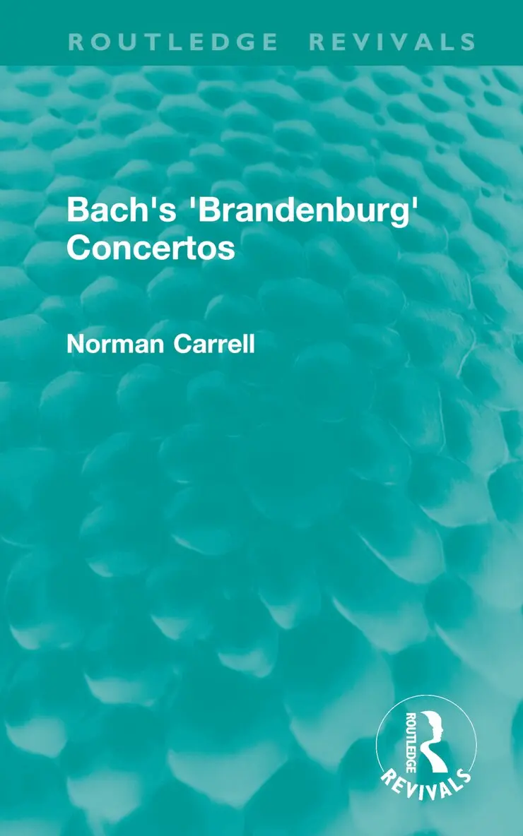 Norman Carrell - Bach's 'Brandenburg' Concertos, Inbunden. Tillgänglighet: Lägg i varukorg