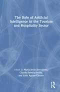 Role of Artificial Intelligence in the Tourism and Hospitality Sector