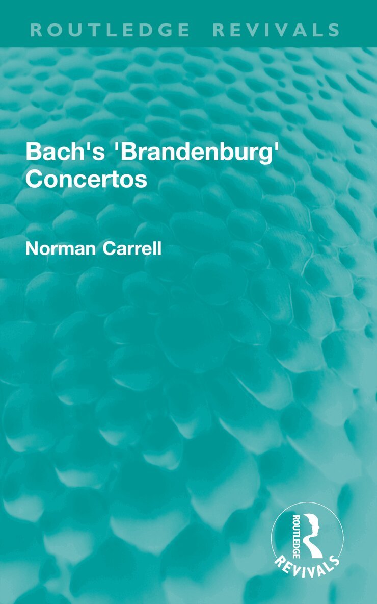 Norman Carrell - Bach's 'Brandenburg' Concertos, Häftad. Tillgänglighet: Lägg i varukorg