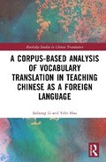 Corpus-based Analysis of Vocabulary Translation in Teaching Chinese as a Foreign Language