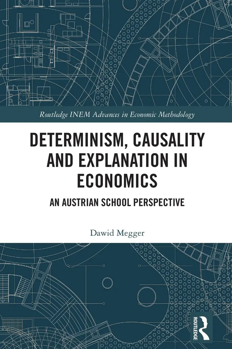 Dawid Megger - Determinism, Causality and Explanation in Economics, Inbunden. Tillgänglighet: Lägg i varukorg