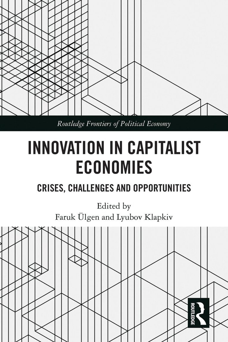 Faruk Ülgen, Lyubov Klapkiv - Innovation in Capitalist Economies, Inbunden. Tillgänglighet: Lägg i varukorg