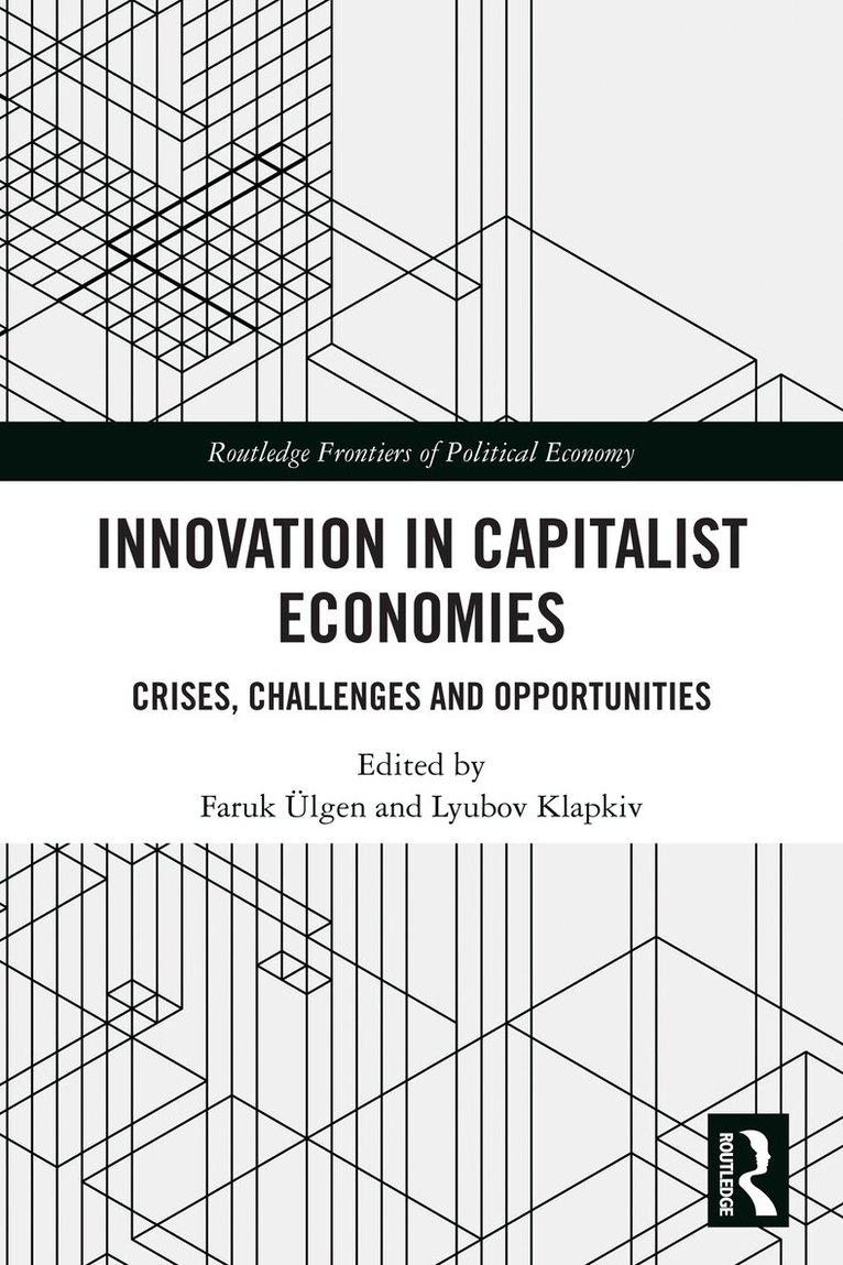 Faruk Ülgen, Lyubov Klapkiv - Innovation in Capitalist Economies, Häftad. Tillgänglighet: Lägg i varukorg