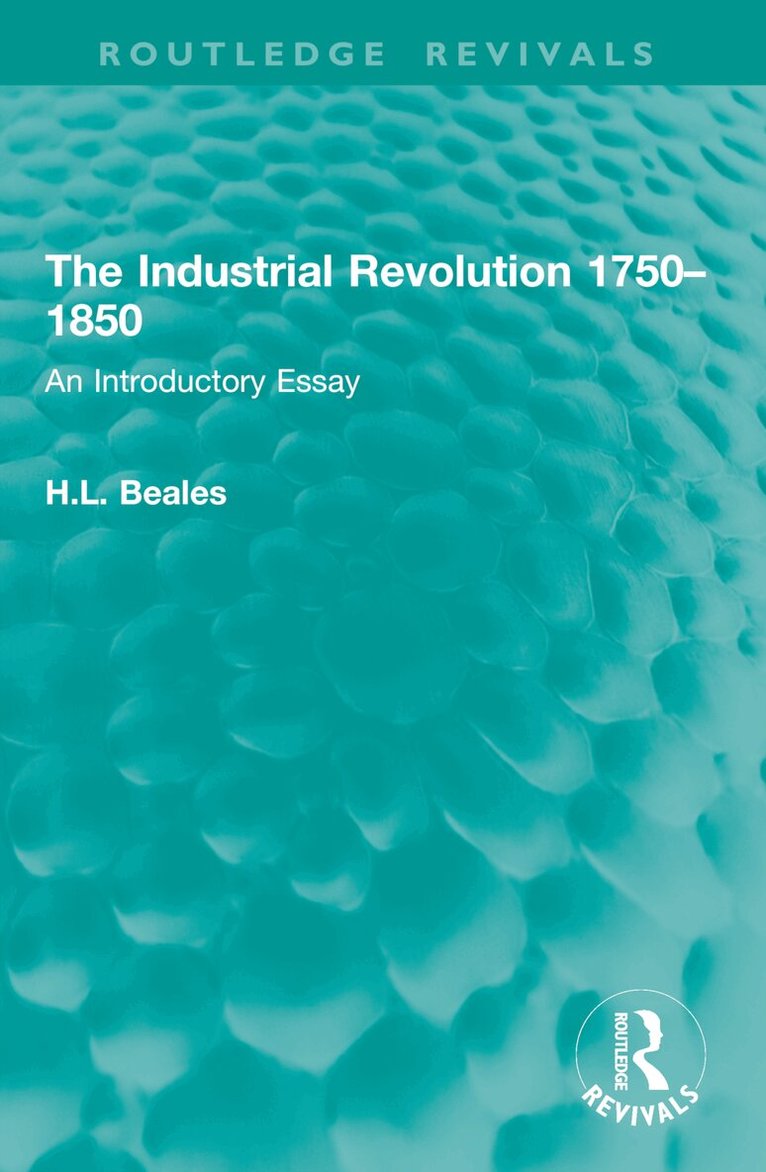 H.L. Beales - Industrial Revolution 1750–1850, Häftad. Tillgänglighet: Lägg i varukorg