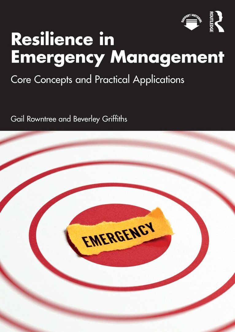 Gail Rowntree, Beverley Griffiths - Resilience in Emergency Management, Häftad