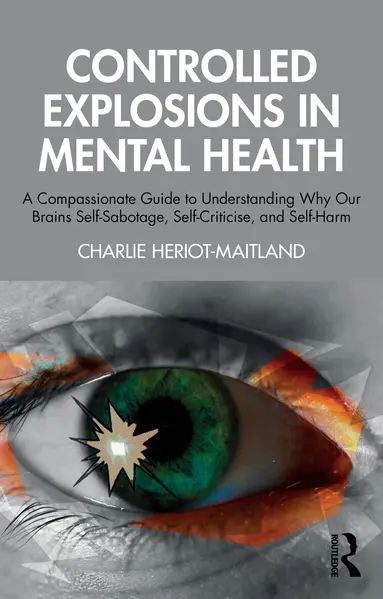 Controlled Explosions in Mental Health
