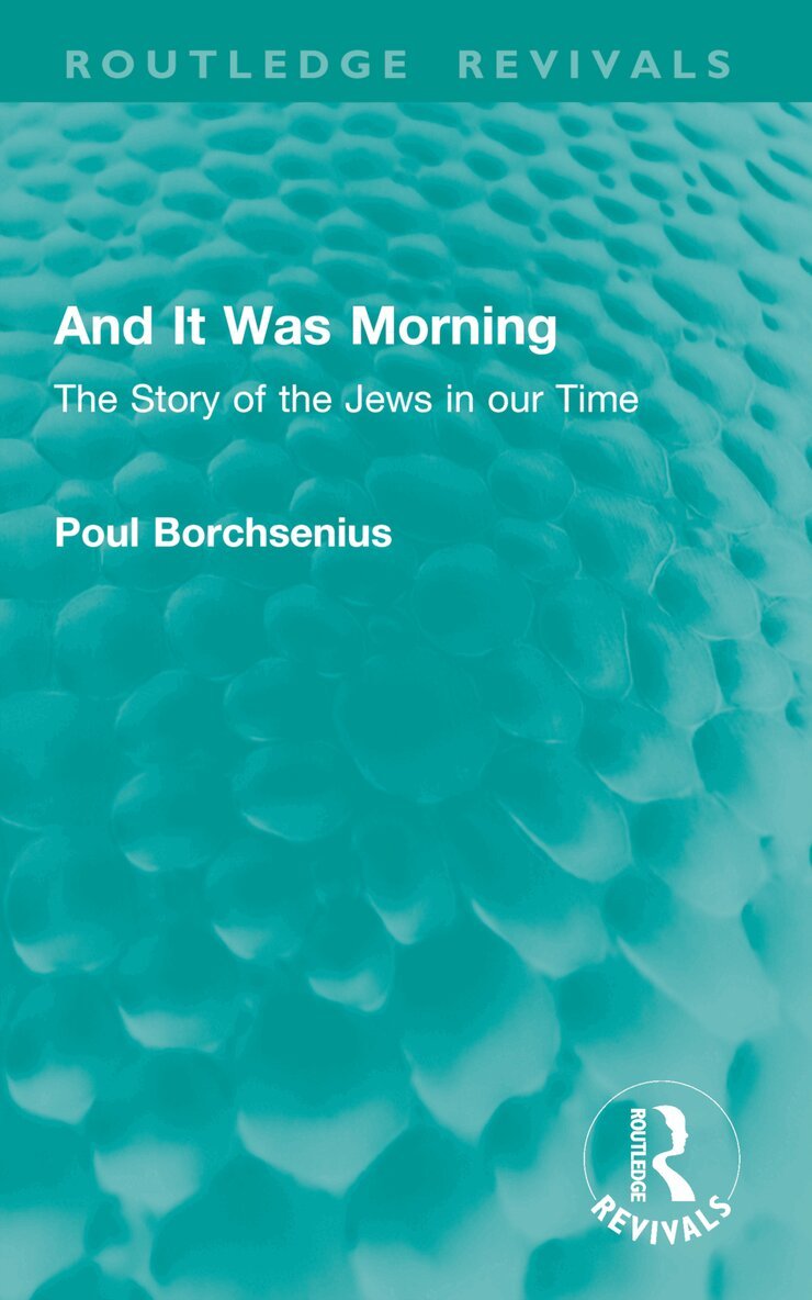 Poul Borchsenius - And It Was Morning, Häftad. Tillgänglighet: Lägg i varukorg