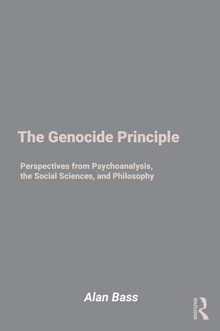 Alan Bass - Genocide Principle, Häftad. Tillgänglighet: Lägg i varukorg
