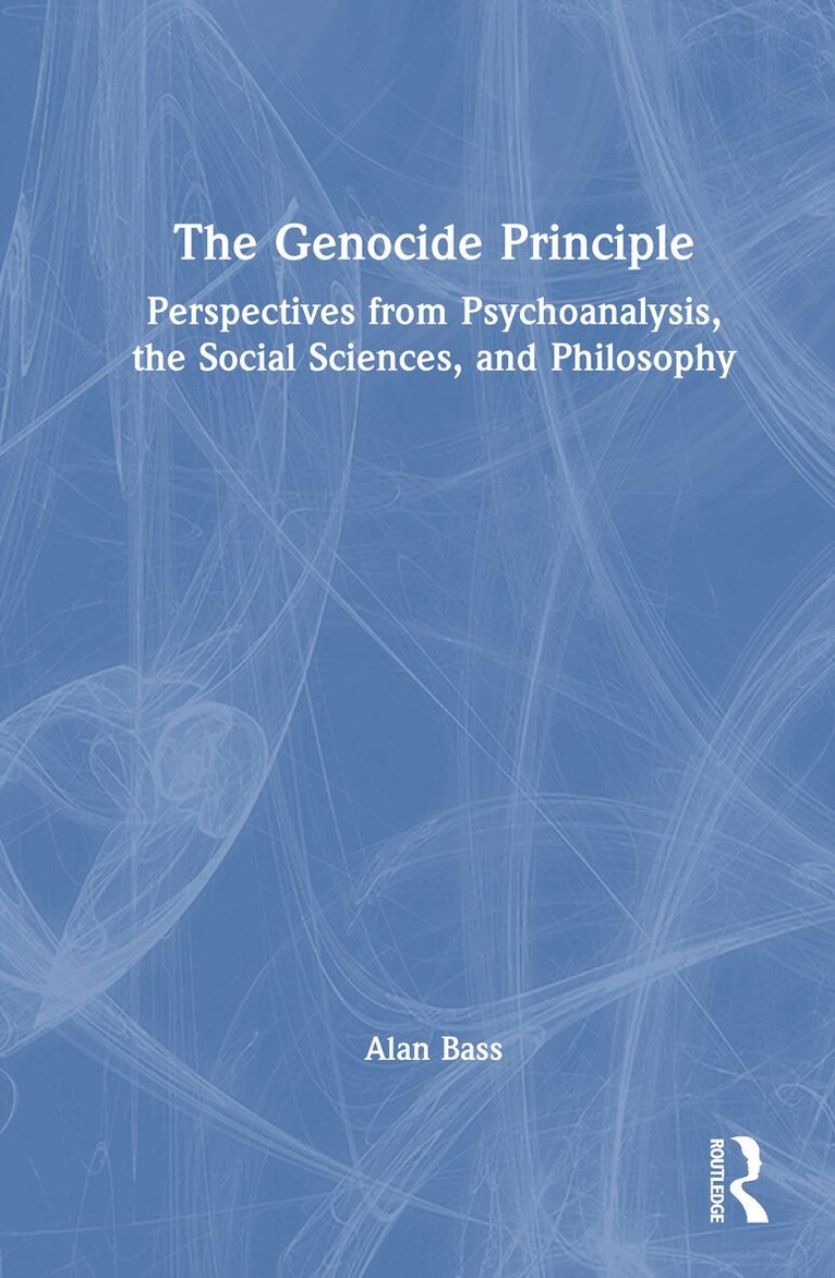 Alan Bass - Genocide Principle, Inbunden. Tillgänglighet: Lägg i varukorg