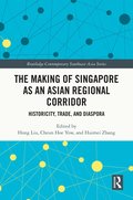 Making of Singapore as an Asian Regional Corridor