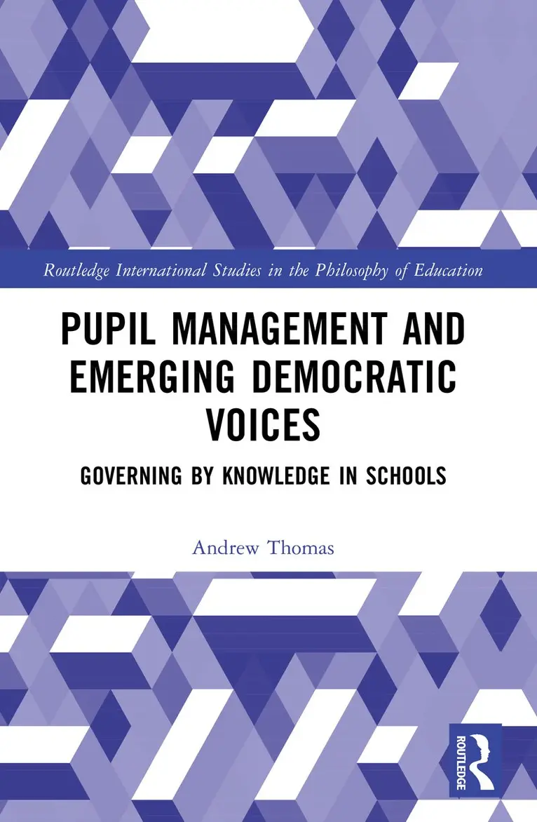 Andrew Thomas - Pupil Management and Emerging Democratic Voices, Häftad. Tillgänglighet: Kommande