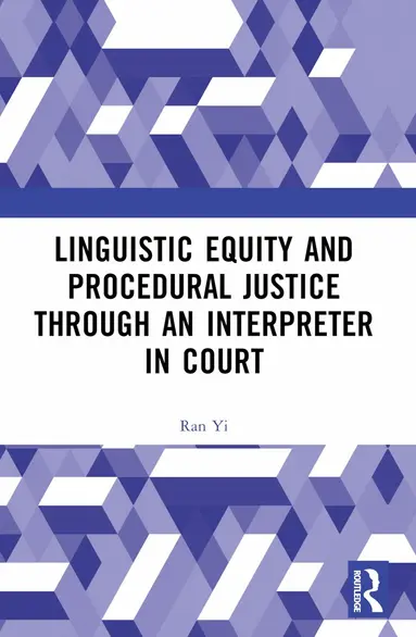 Linguistic Equity and Procedural Justice through an Interpreter in Court