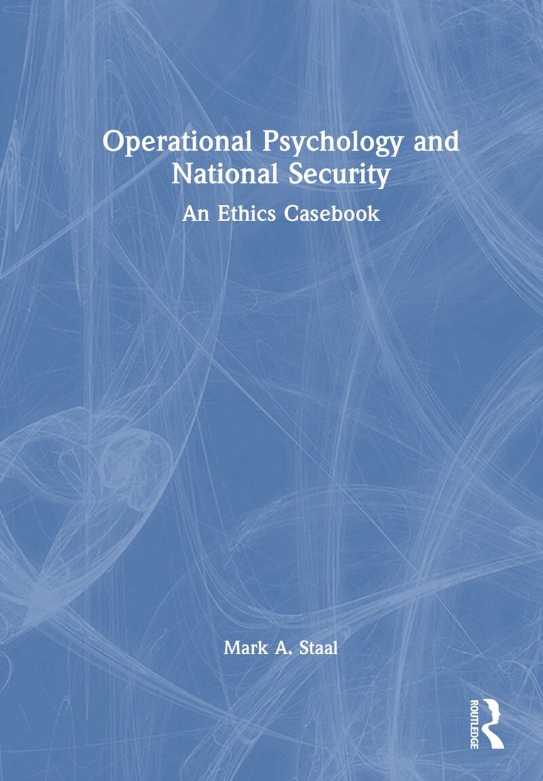 Mark A. Staal - Operational Psychology and National Security, Inbunden