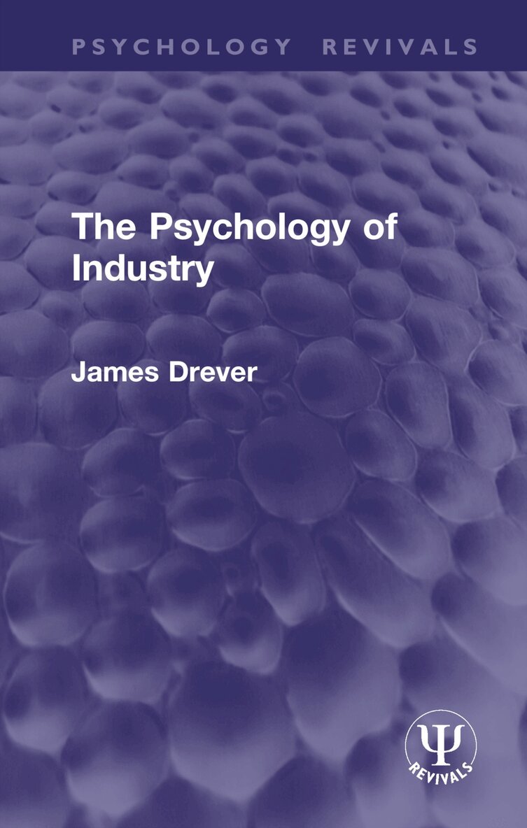 James Drever - Psychology of Industry, Inbunden