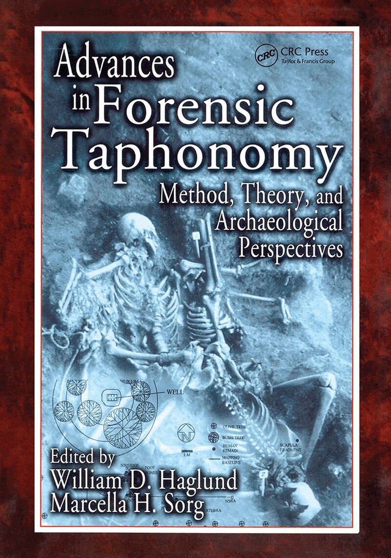 William D. Haglund, Marcella H. Sorg - Advances in Forensic Taphonomy, Häftad. Tillgänglighet: Lägg i varukorg