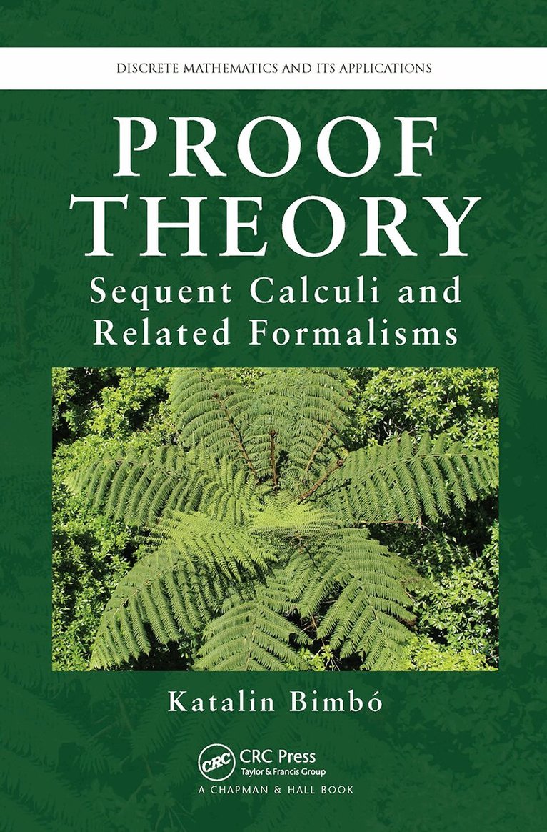 Katalin Bimbo - Proof Theory, Häftad