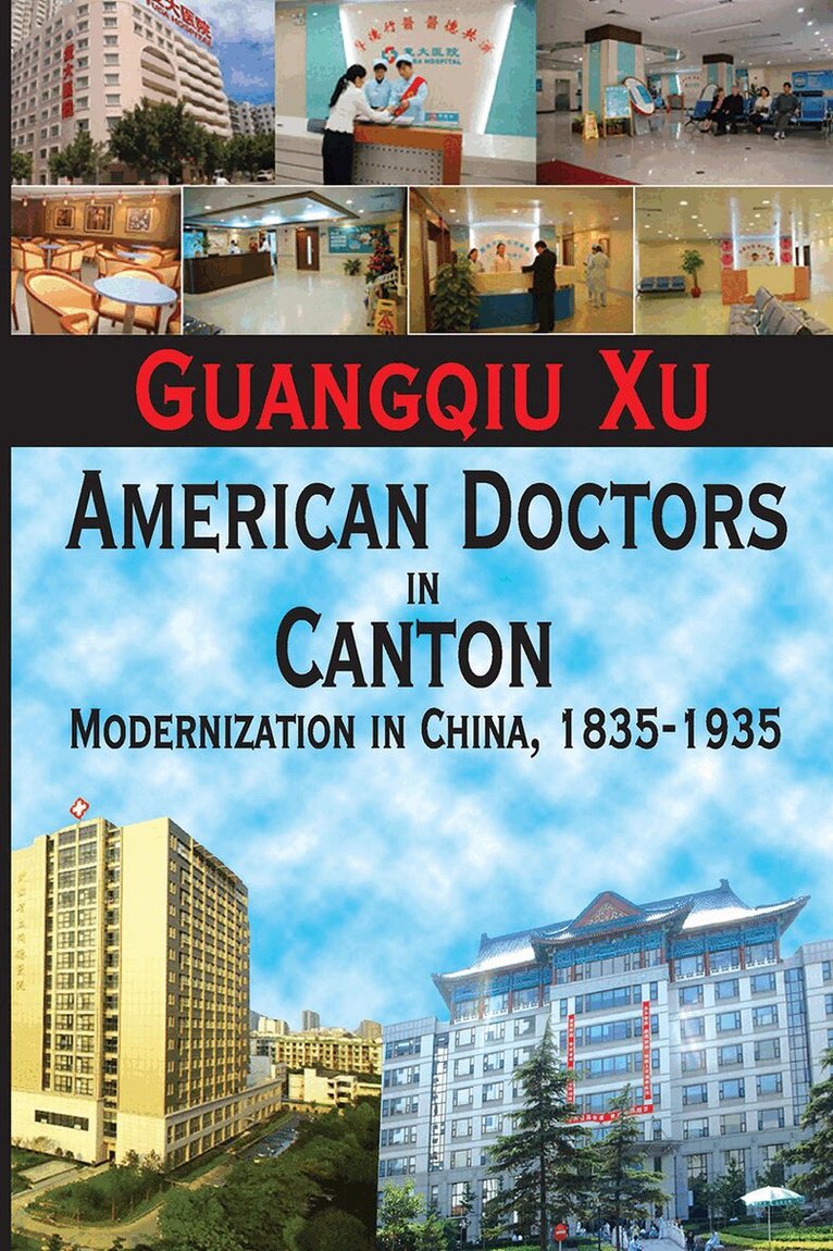 Guangqiu Xu - American Doctors in Canton, Häftad. Tillgänglighet: Lägg i varukorg
