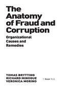 The Anatomy of Fraud and Corruption