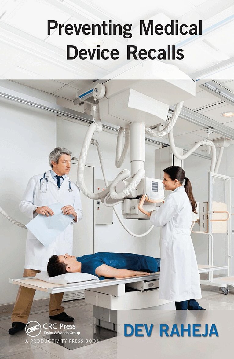 Dev Raheja - Preventing Medical Device Recalls, Häftad