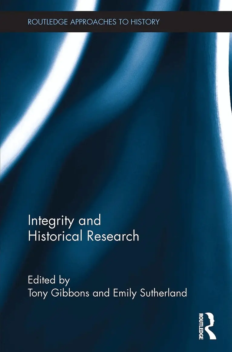 Tony Gibbons, Emily Sutherland - Integrity and Historical Research, Häftad. Tillgänglighet: Lägg i varukorg