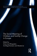 Social Meaning of Children and Fertility Change in Europe