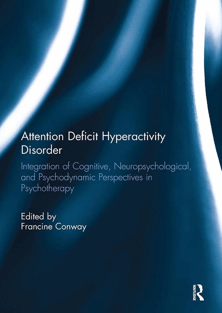 Francine Conway - Attention Deficit Hyperactivity Disorder, Häftad