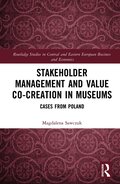 Stakeholder Management and Value Co-creation in Museums