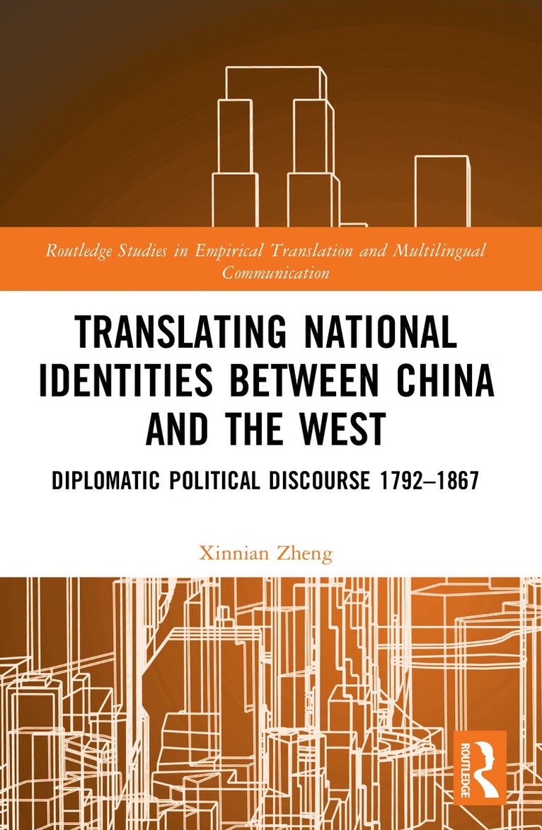 Xinnian Zheng - Translating National Identities Between China and the West, Häftad