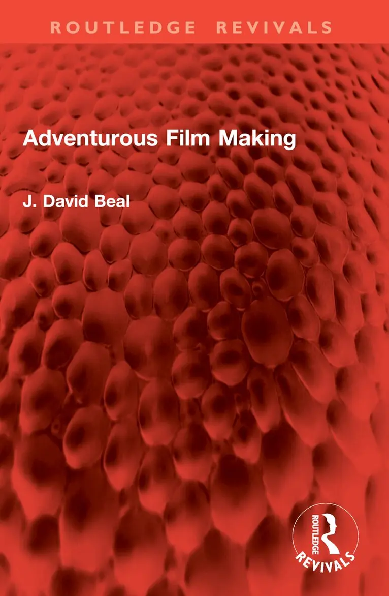 J. David Beal - Adventurous Film Making, Häftad. Tillgänglighet: Lägg i varukorg