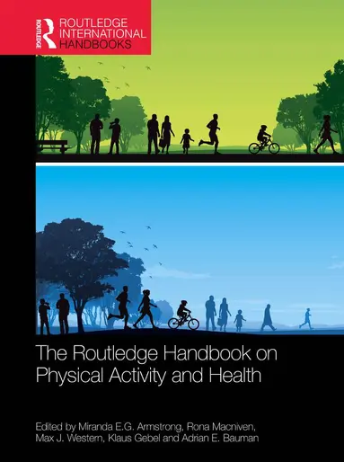 Routledge Handbook on Physical Activity and Health